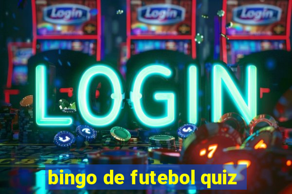 bingo de futebol quiz